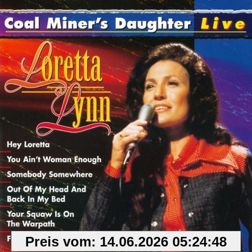 Loretta Lynn Coal Miner's Daughter-Live