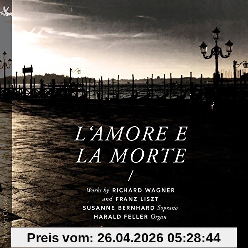 Wagner/Liszt: L'amore e la Morte