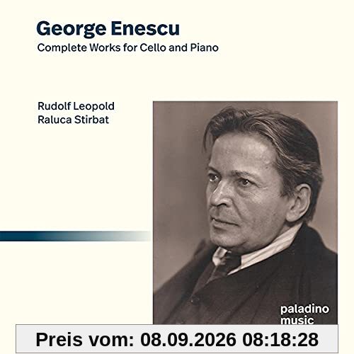 Enescu: Die Werke für Cello & Klavier