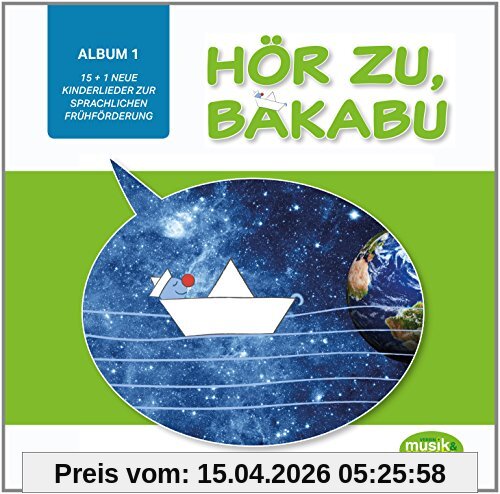 Hör zu, Bakabu - Album 1: Kinderlieder zur sprachlichen Frühförderung (Audio CD)