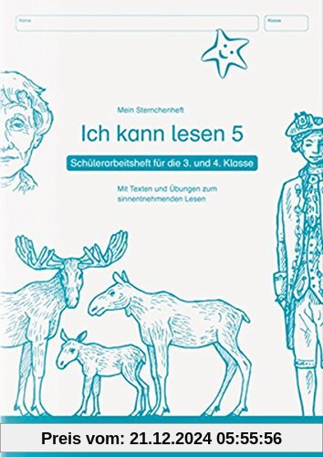 Ich kann lesen 5 - Schülerarbeitsheft  für die 3. und 4. Klasse: Mein Sternchenheft mit Texten und Übungen zum sinnentne