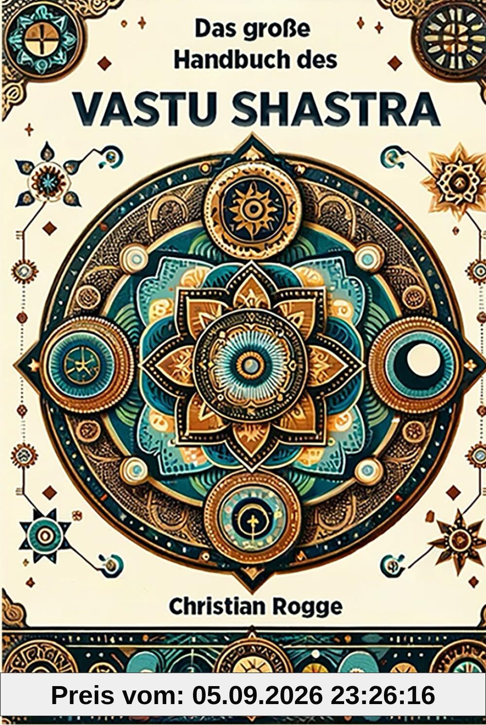 Das große Handbuch des Vastu Shastra