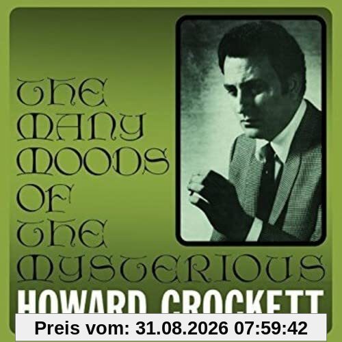 MANY MOODS OF THE MYSTERIOUS HOWARD CROCKETT