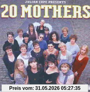Julian Cope 20 Mothers
