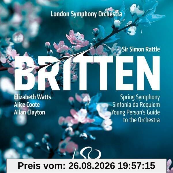 Benjamin Britten: Spring Symphony, Sinfonia da Requiem, The Young Person's Guide to the Orchestra