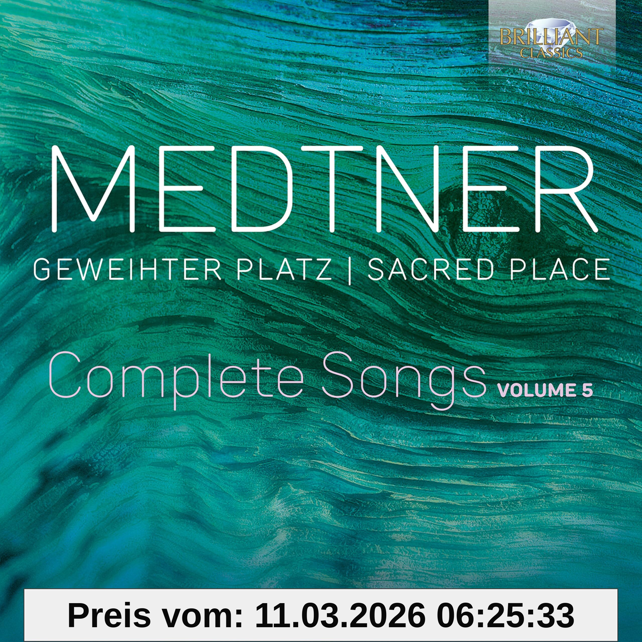 Ekaterina Levental Medtner, Geweihter Platz/Sacred Place, Complete Songs, Vol. 5