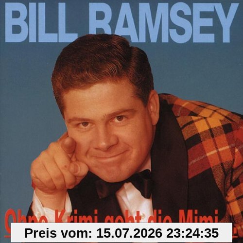 Bill Ramsey Ohne Krimi Geht Die Mimi...