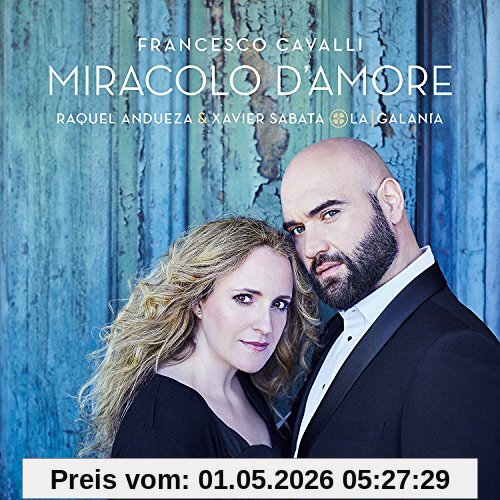 Cavalli: Miracolo d'Amore - Love Airs and Duets