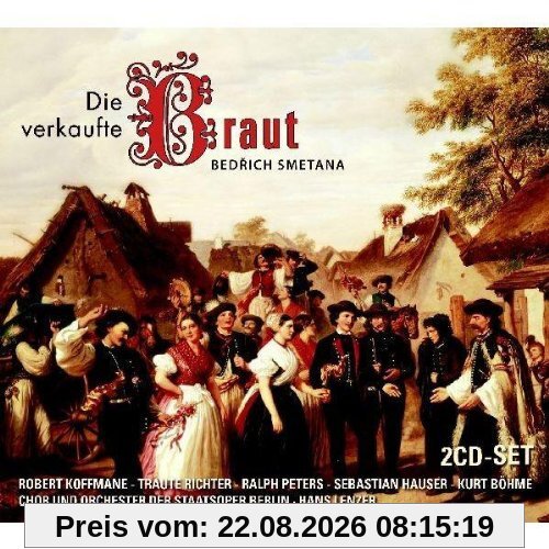 Staatsoper Berlin Chor & Orchester Bedrich Smetana - Die Verkaufte Braut