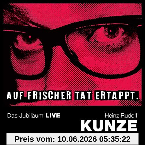Auf Frischer Tat Ertappt-das Jubiläum Live