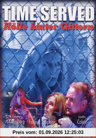 Time Served - Hölle hinter Gittern