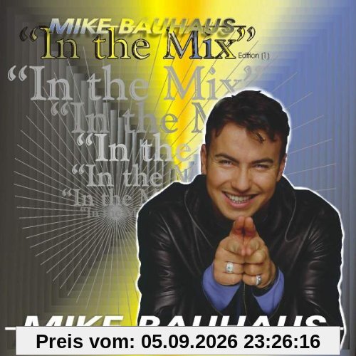 Mike Bauhaus in the Mix 1