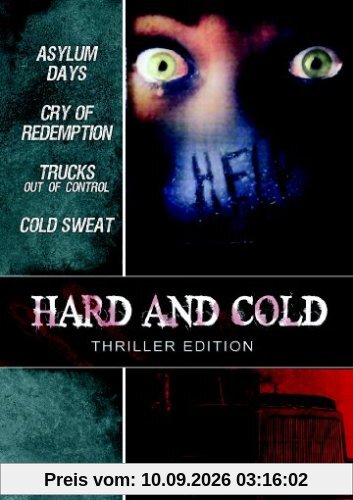 Hard And Cold Thriller Edition (Cold Sweat-Der eisige Atem des Todes/Asylum Days-Der Killer in dir/Trucks-Out Of Control/Cry Of Redemption)
