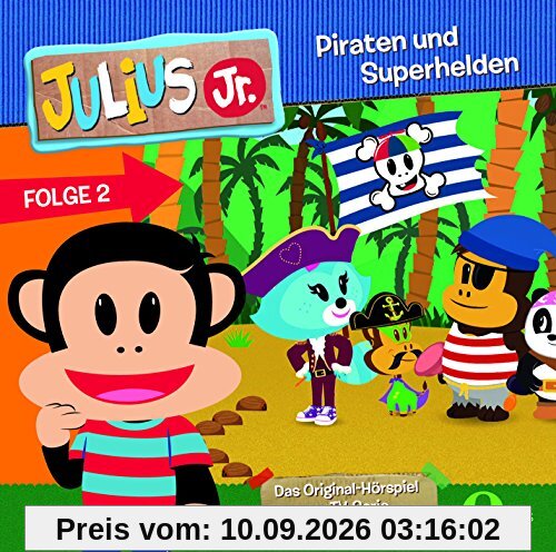 Julius Jr. - Original Hörspiel z.TV-Serie-Piraten und Superhelden, Folge 2