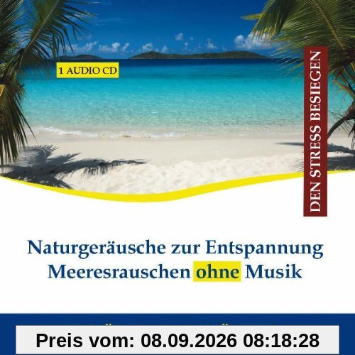 Naturgeräusche zur Entspannung - Meeresrauschen ohne Hintergrundmusik CD (Schlafhilfe + Einschlafhilfe Baby)