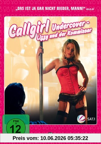 Callgirl Undercover - Lizzy und der Kommissar