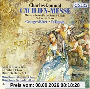 Charles Gounod - Cäcilienmesse / Georges Bizet - Te Deum