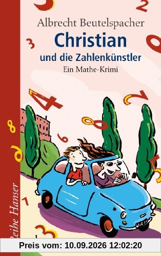 Christian und die Zahlenkünstler: Ein Mathe-Krimi