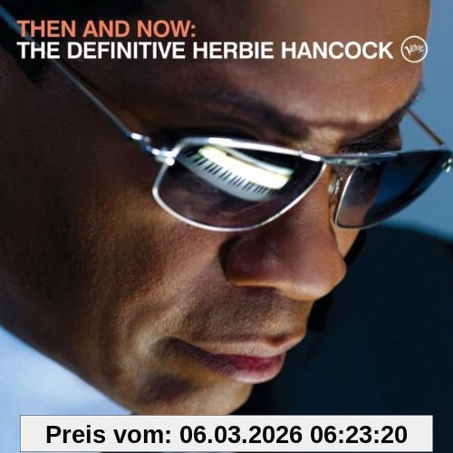 Then And Now, The Definitive Herbie Hancock (Deluxe Edt.)