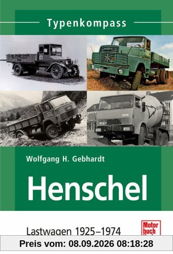 Henschel: Lastwagen 1925-1974 (Typenkompass)