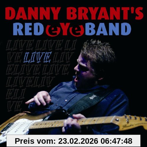 Bryant, Danny & His Red Eye Ban Live