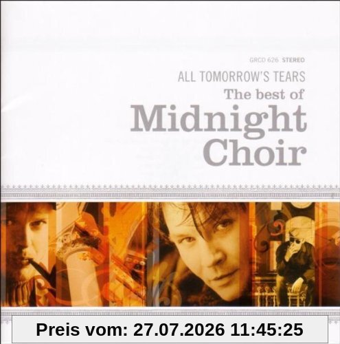 Midnight Choir Best Of-All Tomorrow's Tears