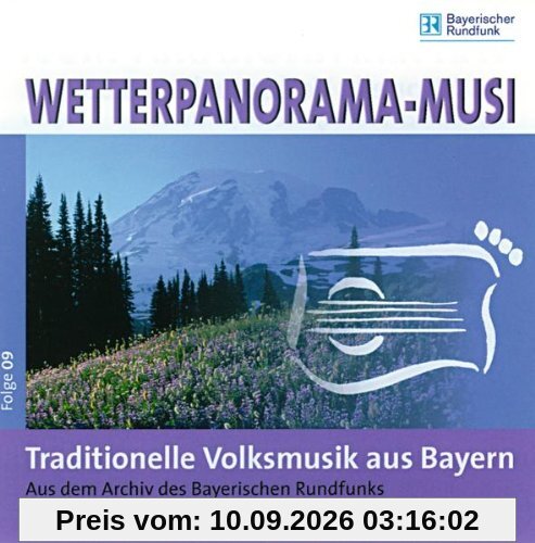 Wetterpanorama-Musi-Folge 9:Trad.Volksmusik Bayern