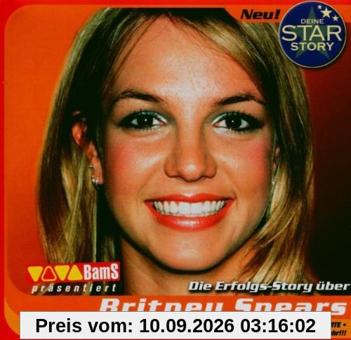 Deine Star Story / Die Erfolgs - Story über Britney Spears / Hörbuch
