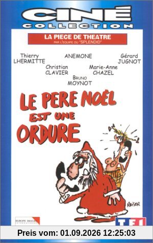 Le pere Noël est une ordure