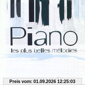 Piano, Les Plus Belles Melodies