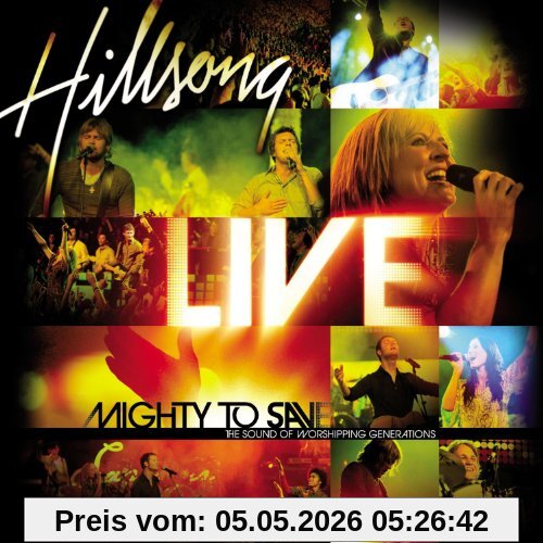 Hillsong Live Mighty To Save