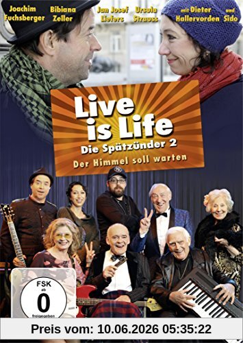 Live is Life - Die Spätzünder 2: Der Himmel soll warten