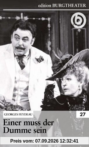 Einer muss der Dumme sein / Georges Feydeau