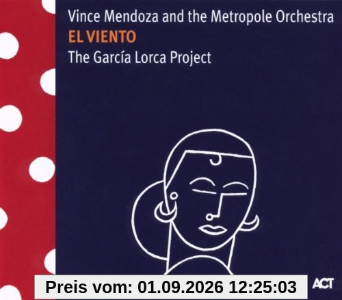 El Viento-the Garcia Lorca Project