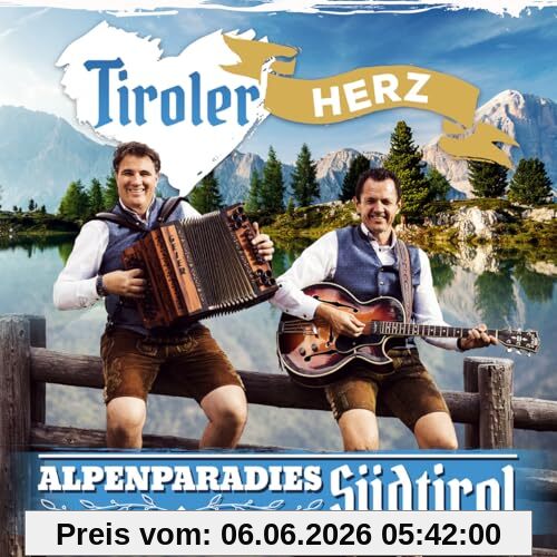 Tiroler Herz Alpenparadies Südtirol
