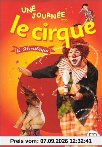 Une journee avec le cirque : il florilegio [FR Import]