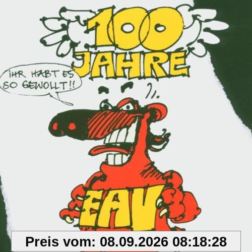 100 Jahre EAV...Ihr habt es so gewollt!