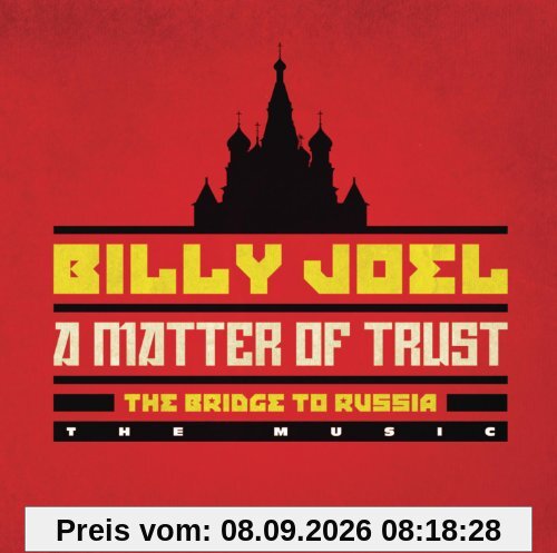 A Matter of Trust: the Bridge to Russia: the Music