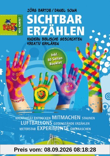 sichtbar erzählen: Kindern biblische Geschichten kreativ erklären