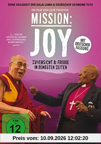 Mission: Joy - Zuversicht & Freude in bewegten Zeiten (Deutsche Fassung)