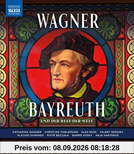Wagner Bayreuth - und der Rest der Welt [ein Film von Axel Brüggemann mit Anja Harteros; Plácido Domingo; Piotr Beczała uvm.] [Blu-ray]