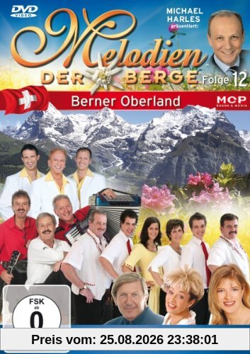 Hans Jöchler Melodien Der Berge (Folge 12) - Berner Oberland