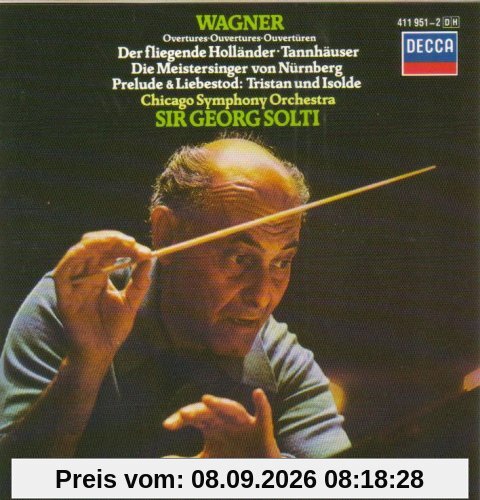 Wagner: Overtüren (Der fliegende Holländer, Tannhäuser, Die Meistersinger,..)
