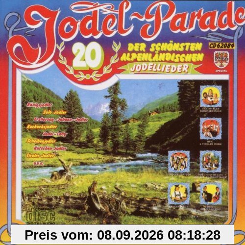 Jodel Parade/20 der schönsten alpenländischen Jodler