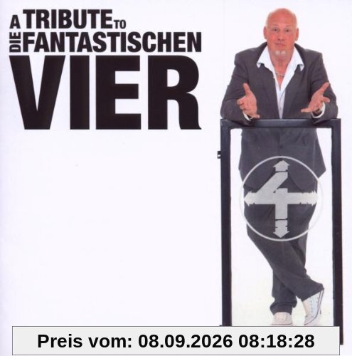 A Tribute to Die Fantastischen Vier (Standard Edition im Super Jewel Case inkl. 32 seitigen Booklett)