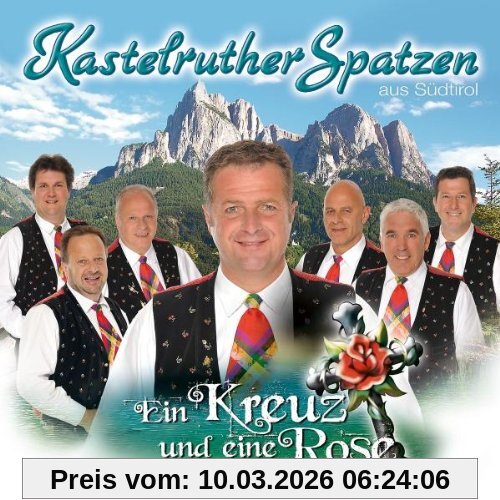 Kastelruther Spatzen Ein Kreuz Und Eine Rose