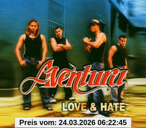 Aventura Love & Hate