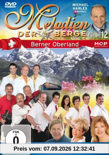 Melodien der Berge (Folge 12) - Berner Oberland