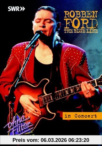 Robben Ford & The Blue Line - In Concert, Ohne Filter
