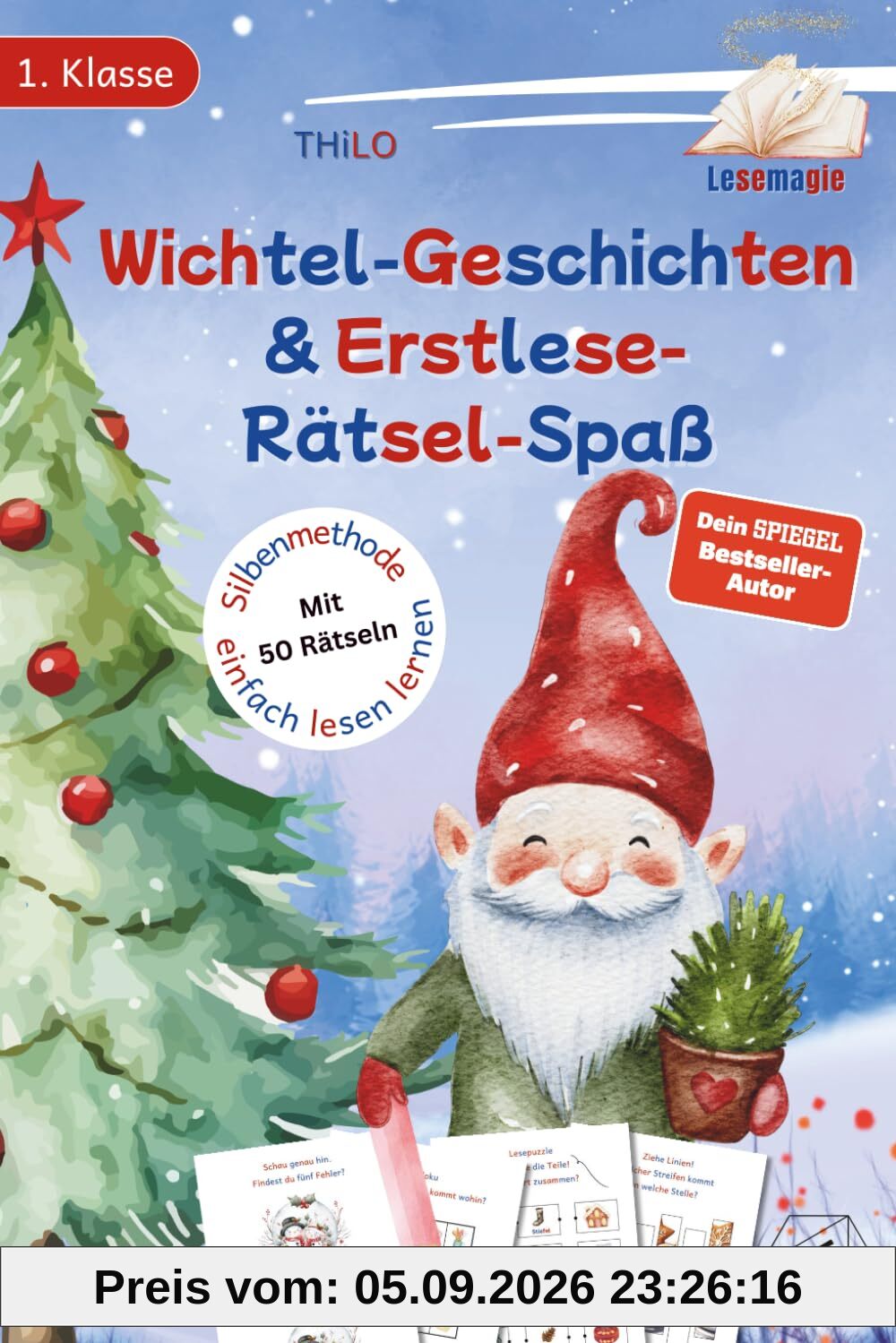 Wichtel-Geschichten & Erstlese-Rätsel-Spaß: Erstlesebuch zum Silben lesen lernen 1. Klasse & 2. Klasse. Das Wichtelbuch mit Wichtelgeschichten & Weihnachtsrätsel Spaß für schöne Wichtel Weihnachten.